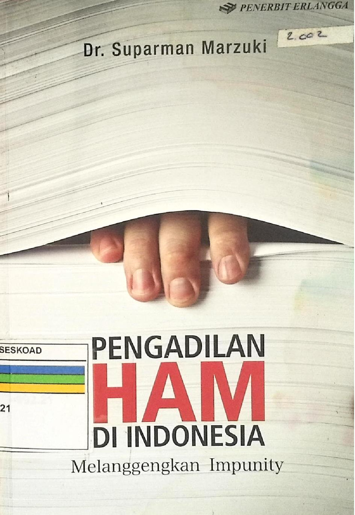 Pengadilan Ham Di Indonesia Melanggengkan Impunity